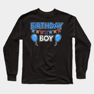 Birthday Boy Funny Sweet Gift Present for Bday Party Big Shirt Long Sleeve T-Shirt